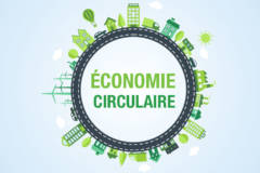 Economie Circulaire : le Gouvernement dévoile son projet de loi