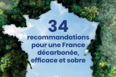 34 recommandations pour une France décarbonée, efficace et sobre